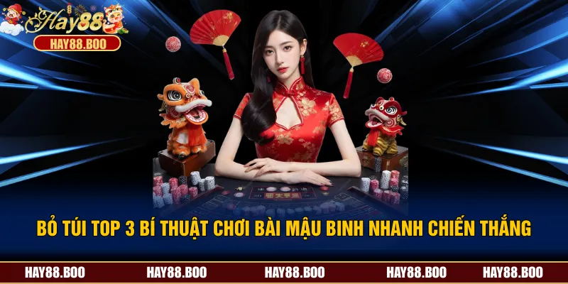Bỏ Túi TOP 3 Bí Thuật Chơi Bài mậu binh Nhanh Chiến Thắng