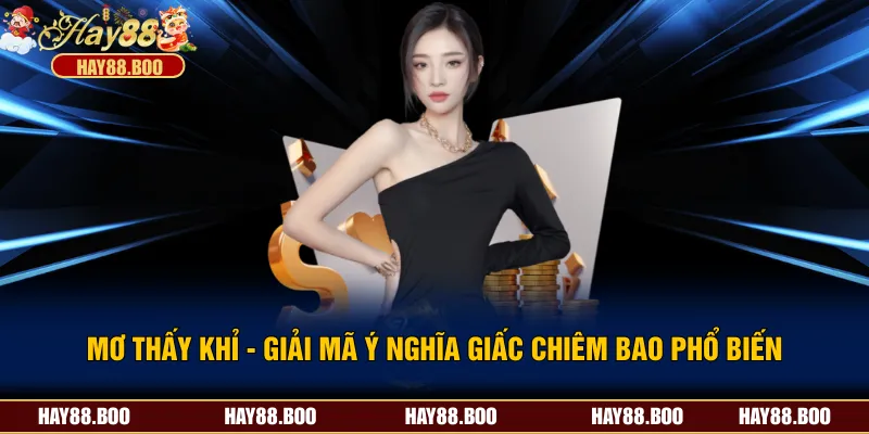 Mơ Thấy Khỉ - Giải Mã Ý Nghĩa Giấc Chiêm Bao Phổ Biến